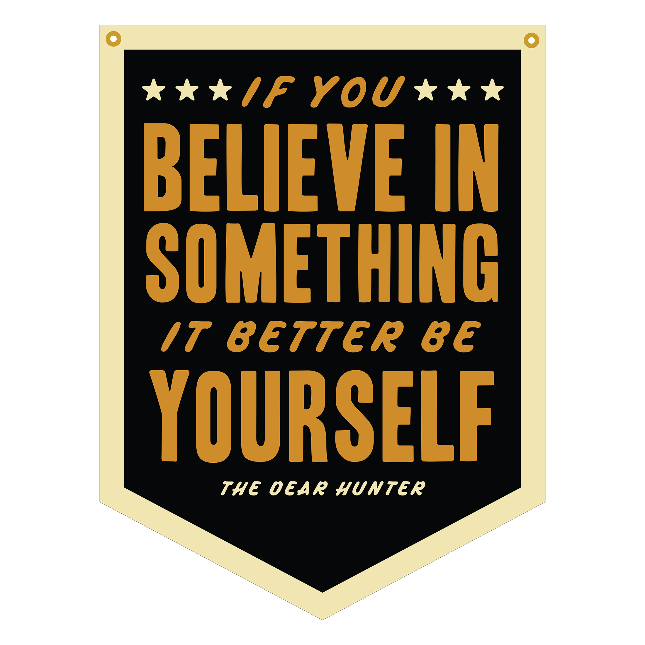 Believe in Something 18" x 24" Felt Flag