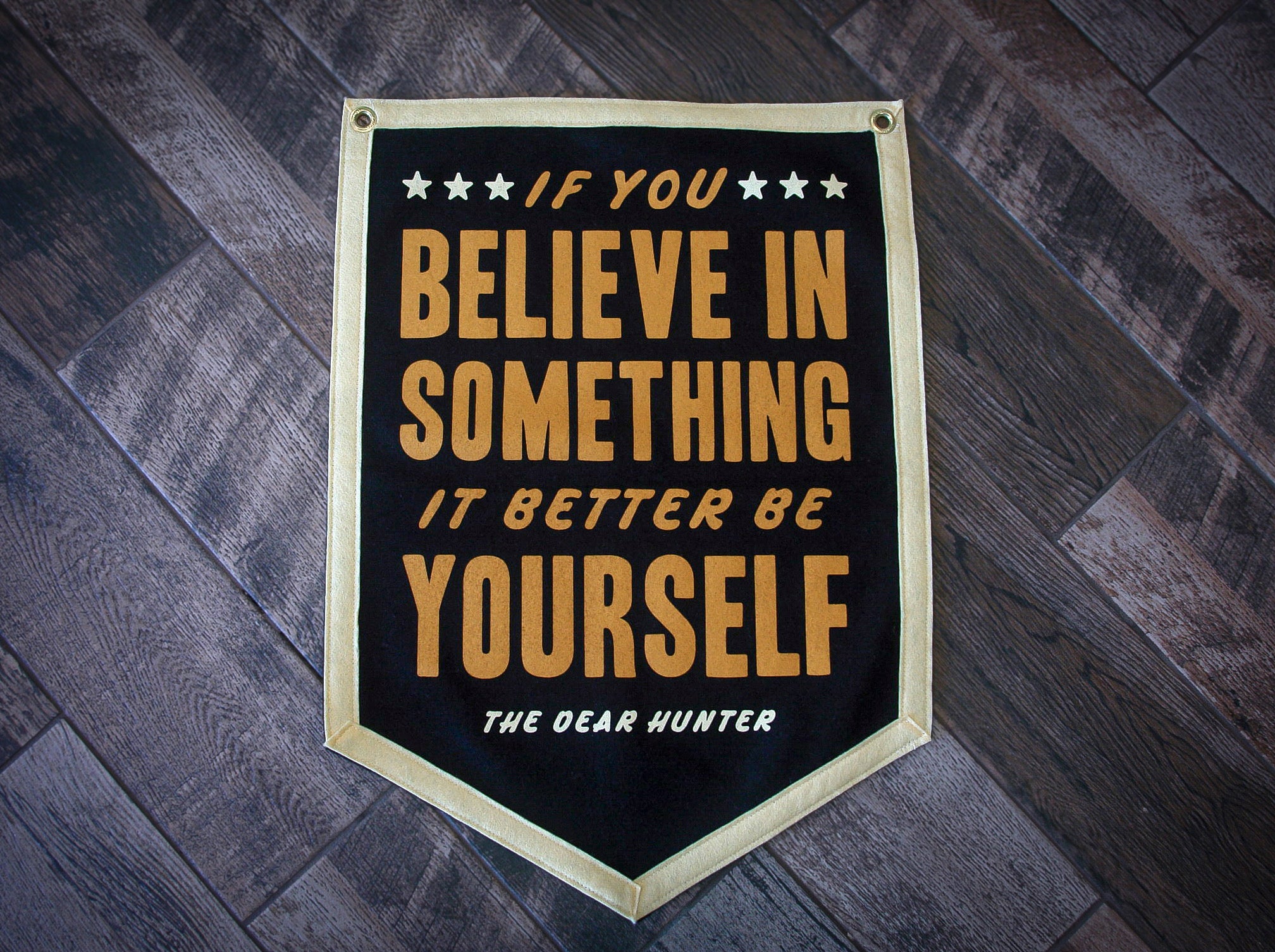 Believe in Something 18" x 24" Felt Flag