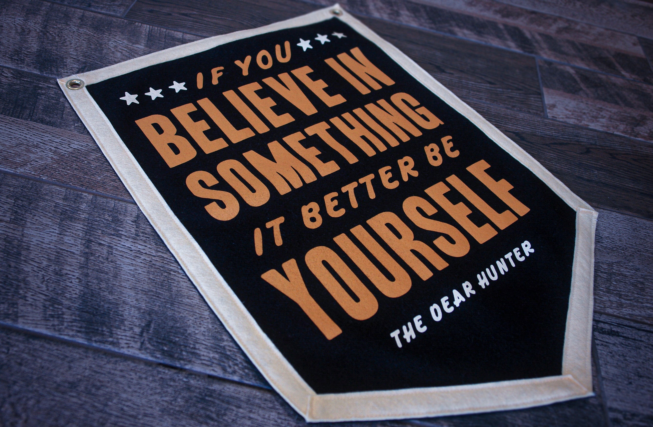 Believe in Something 18" x 24" Felt Flag